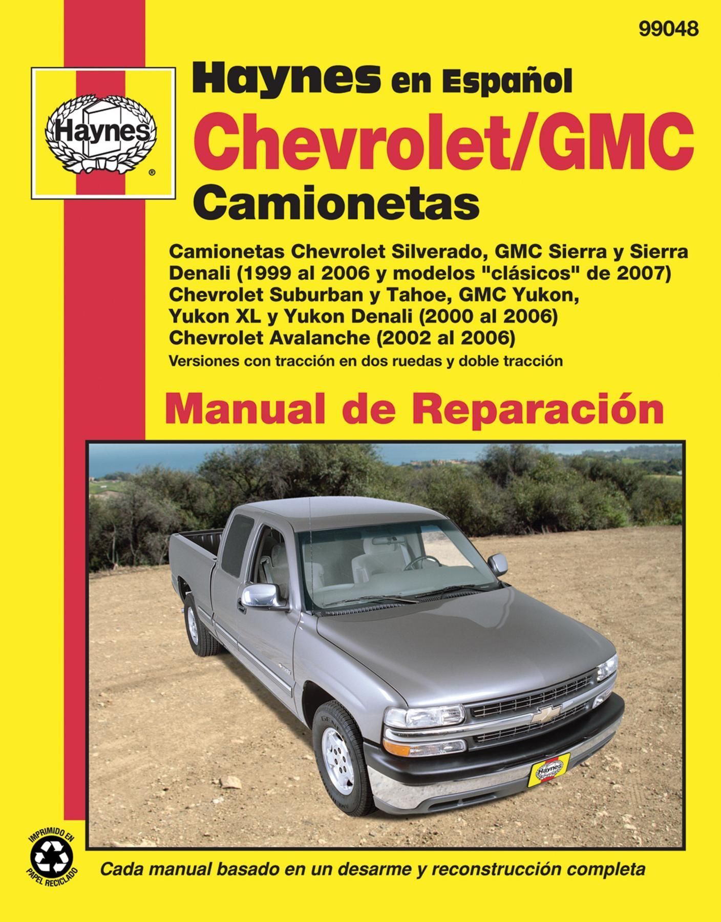 Chevy GMC Camionetas: Chevy Silverado, GMC Sierra Sierra Denali (99-06) modelos clásicos de 07, Chevy Suburban Tahoe, GMC Yukon, Yukon XL Yukon ...