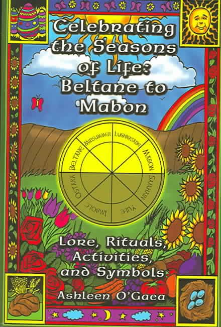 Celebrating the Seasons of Life By Ashleen O'Gaea 9781564147325