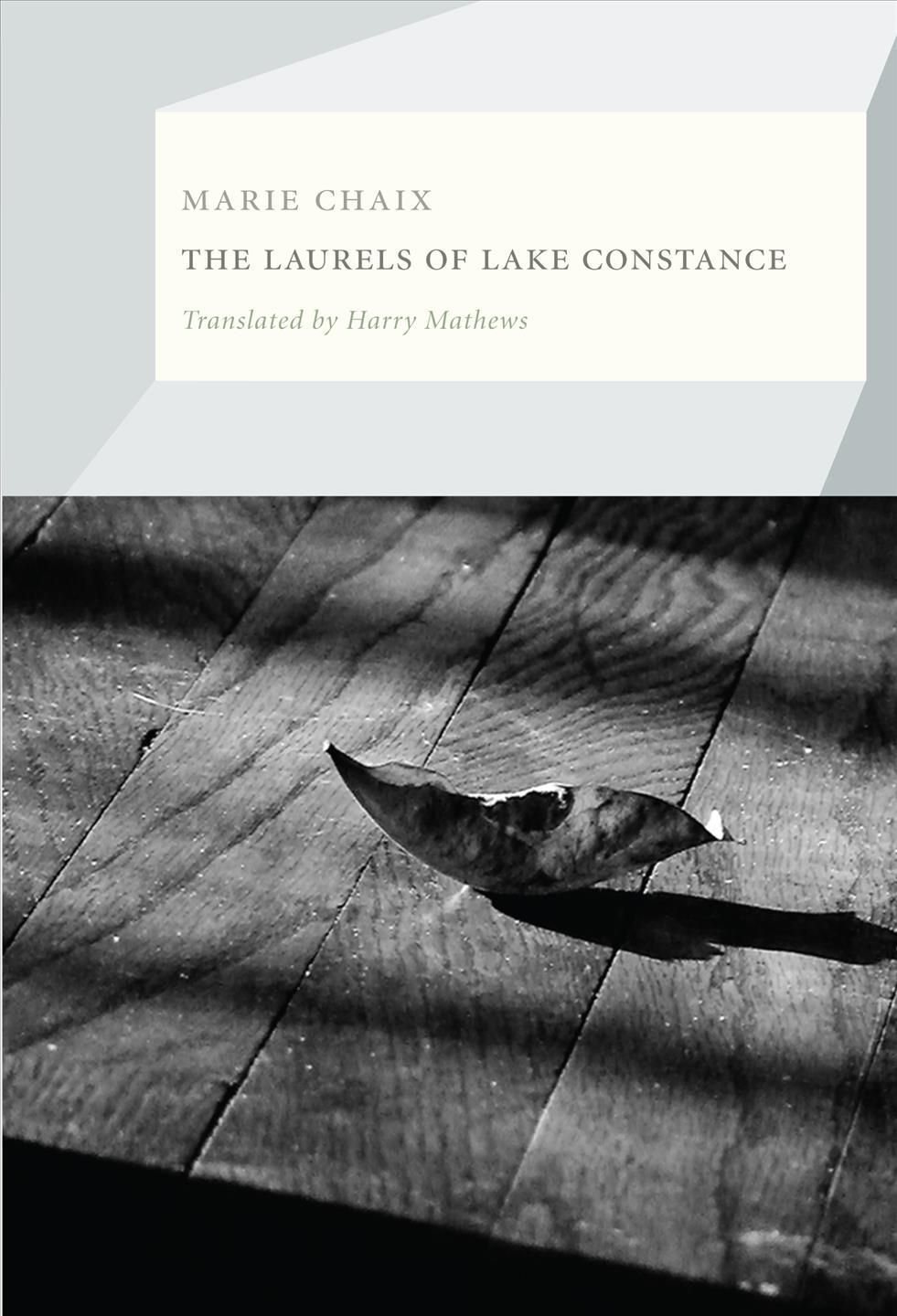The Laurels of Lake Constance By Marie Chaix 9781564787231 (Paperback)