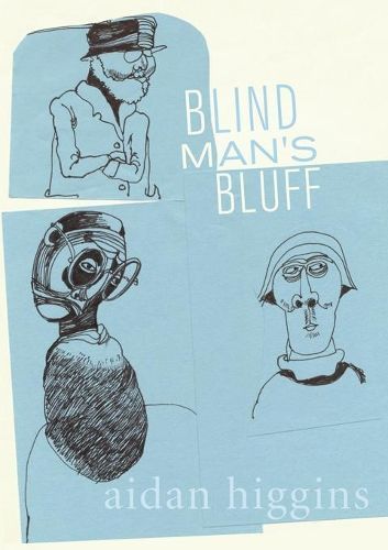 Blind Man?s Bluff By Aidan Higgins 9781564787255 (Paperback)
