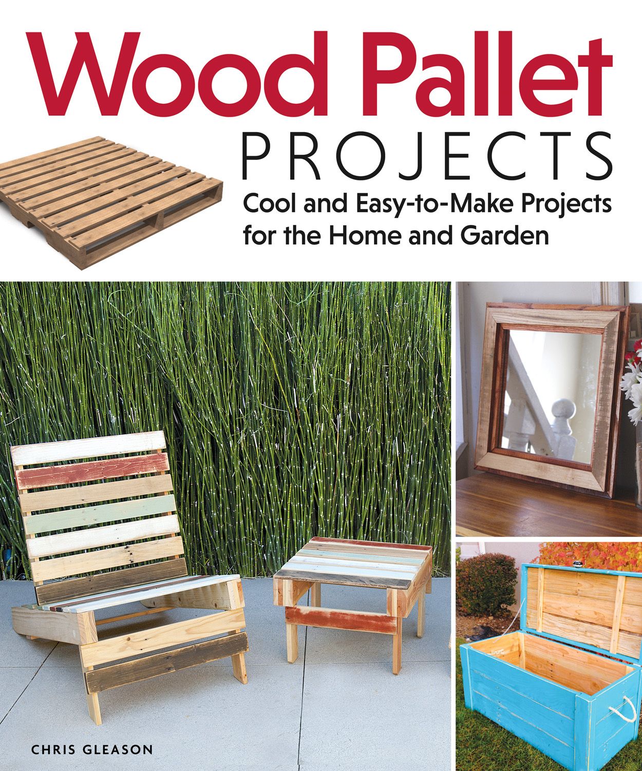 Wood Pallet Projects By Chris Gleason 9781565235441 (Paperback)