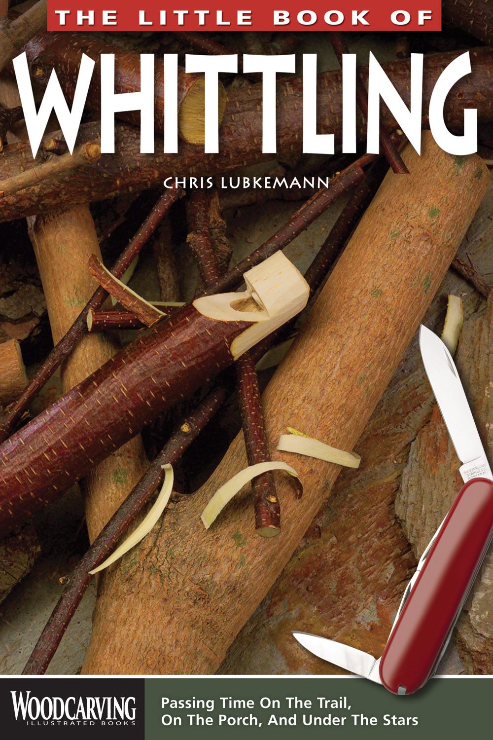 The Little Book of Whittling By Chris Lubkemann 9781565237728