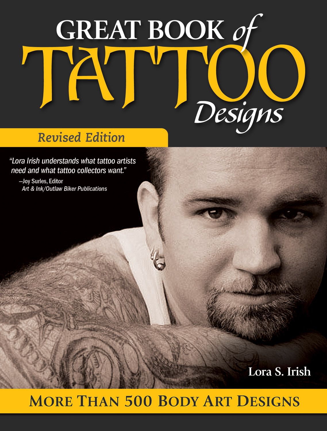 Great Book of Tattoo Designs, Revised Edition By Lora S. Irish