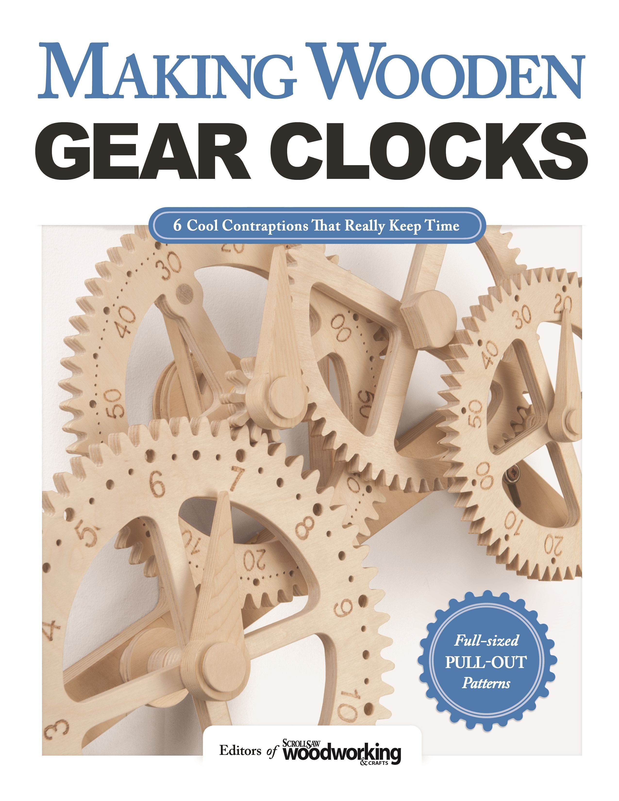 Making Wooden Gear Clocks 9781565238893 (Paperback)