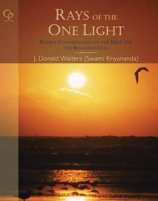 Rays of the One Light By J. Donald Walters 9781565892088 (Paperback)