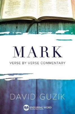 Mark Commentary By David Guzik 9781565990357 (Paperback)