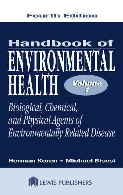Handbook of Environmental Health By Herman Koren, Michael S. Bisesi