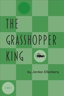 The Grasshopper King By Jordan Ellenberg 9781566891394 (Paperback)