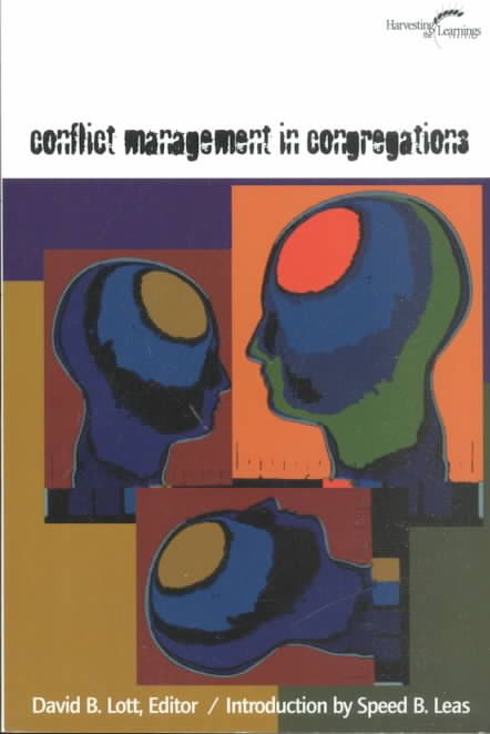Conflict Management in Congregations By David B. Lott 9781566992435