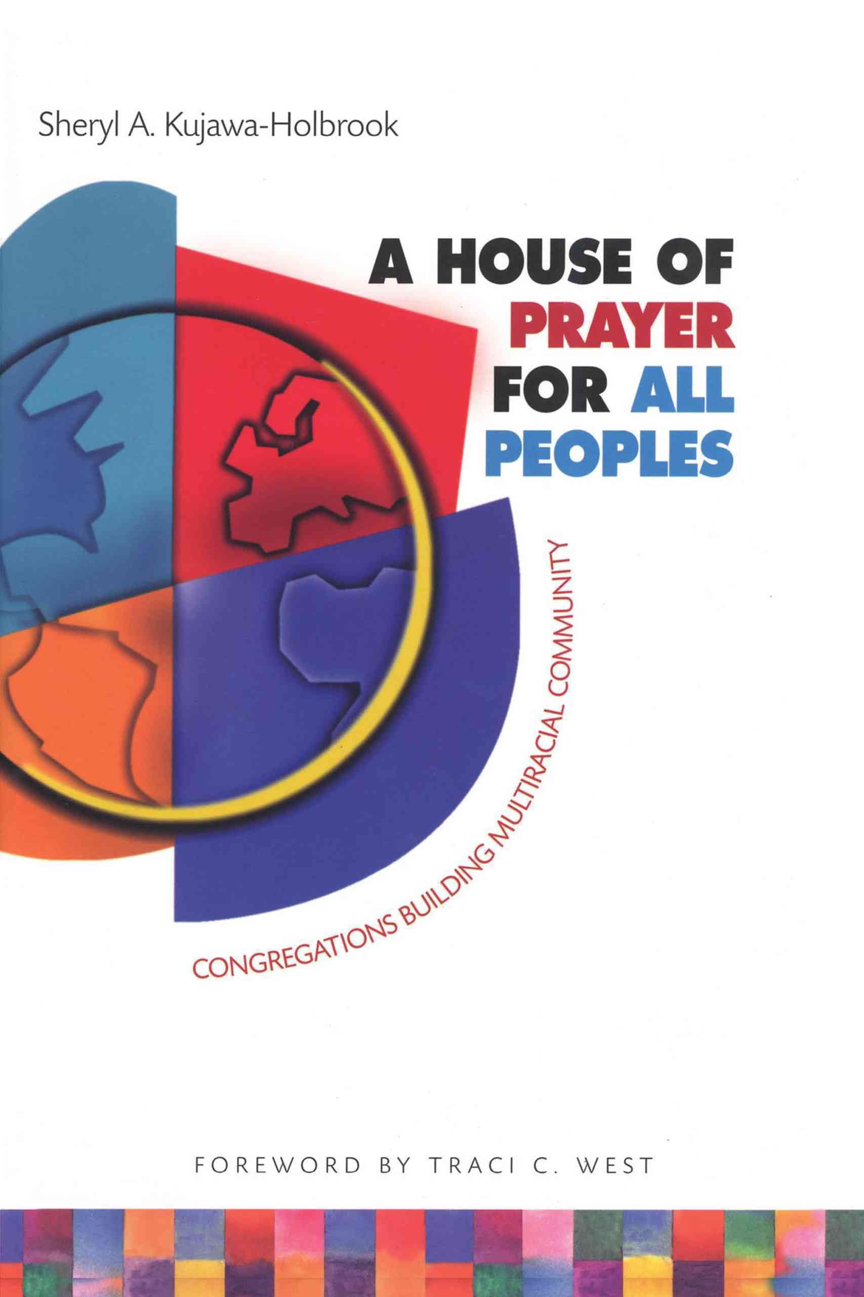 A House of Prayer for All Peoples By Sheryl A. Kujawa-Holbrook