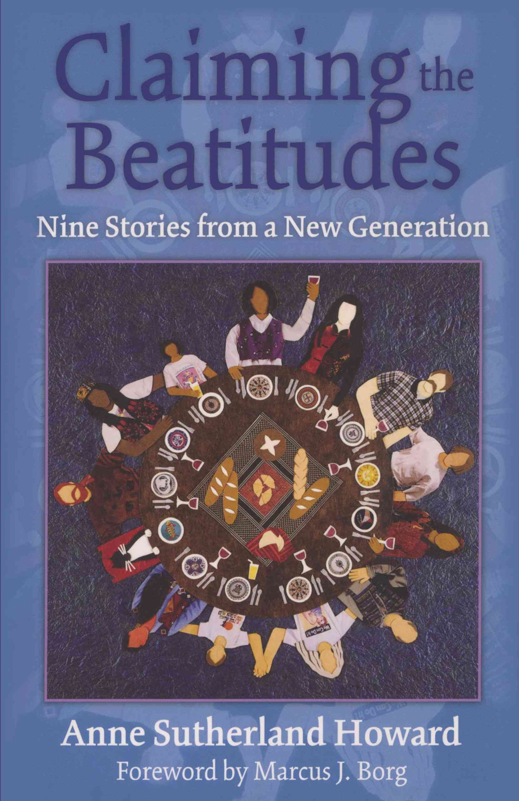 Claiming the Beatitudes By Anne Sutherland Howard 9781566993845