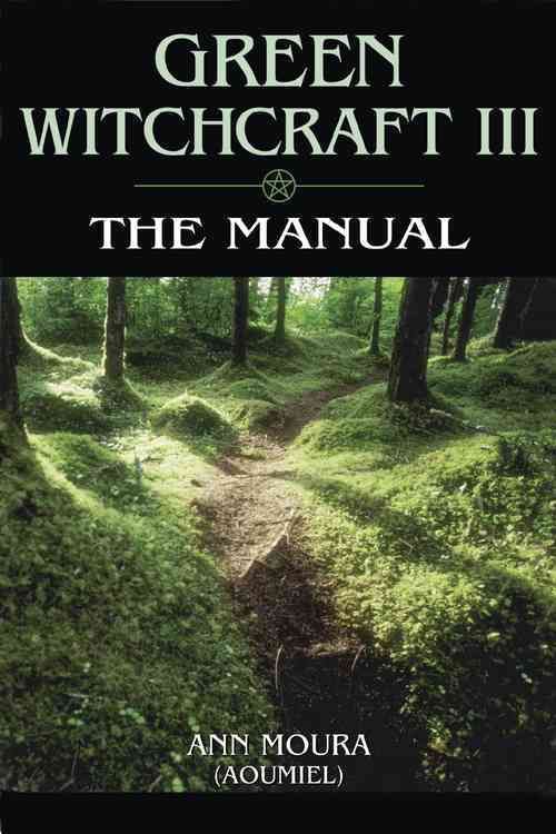 Green Witchcraft III By Anna Moura 9781567186888 (Paperback)