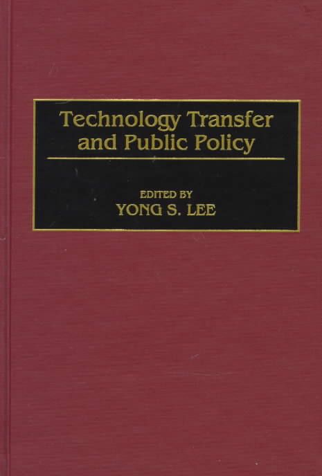 Technology Transfer and Public Policy By Lee, Yong S. 9781567200843