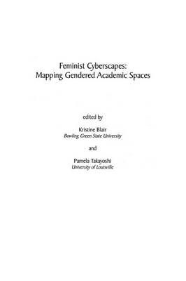 Feminist Cyberscapes: Mapping Gendered Academic Spaces 9781567504392