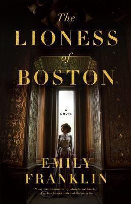 The Lioness of Boston By Emily Franklin 9781567927405 (Hardback)