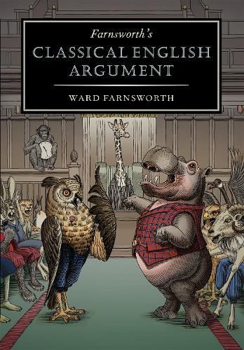 Farnsworth's Classical English Argument By Ward Farnsworth (Hardback)