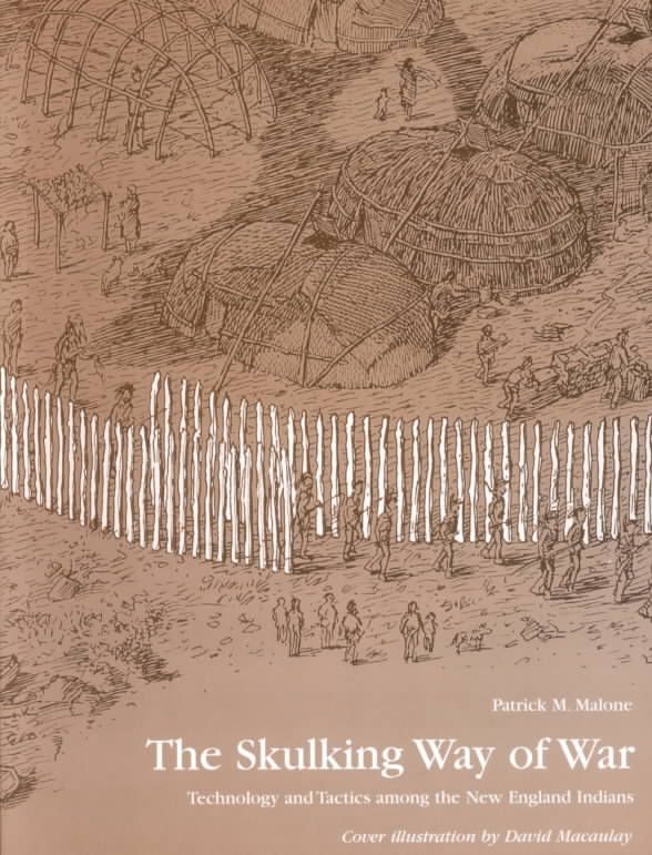 The Skulking Way of War By Patrick M. Malone 9781568331652 (Paperback)