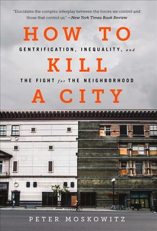 How to Kill a City By P. E. Moskowitz 9781568589039 (Paperback)