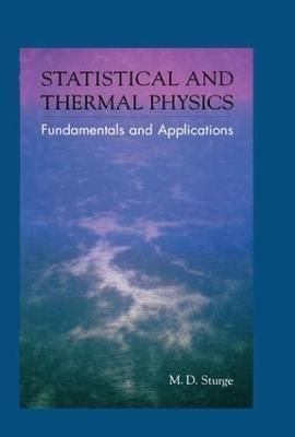 Statistical and Thermal Physics: Fundamentals and Applications