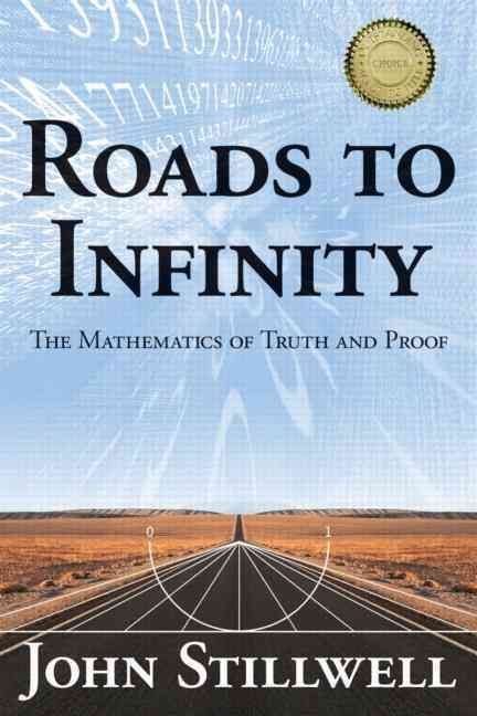 Roads to Infinity By John Stillwell 9781568814667 (Hardback)