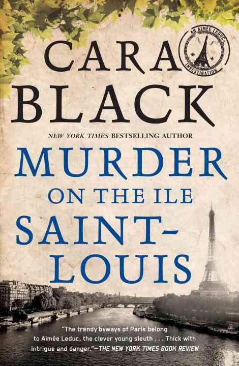 Murder On The Ile Saint-Louis By Cara Black 9781569474754 (Paperback)