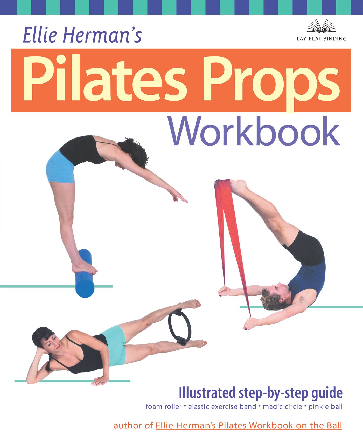 Ellie Herman's Pilates Props Workbook By Ellie Herman 9781569754146