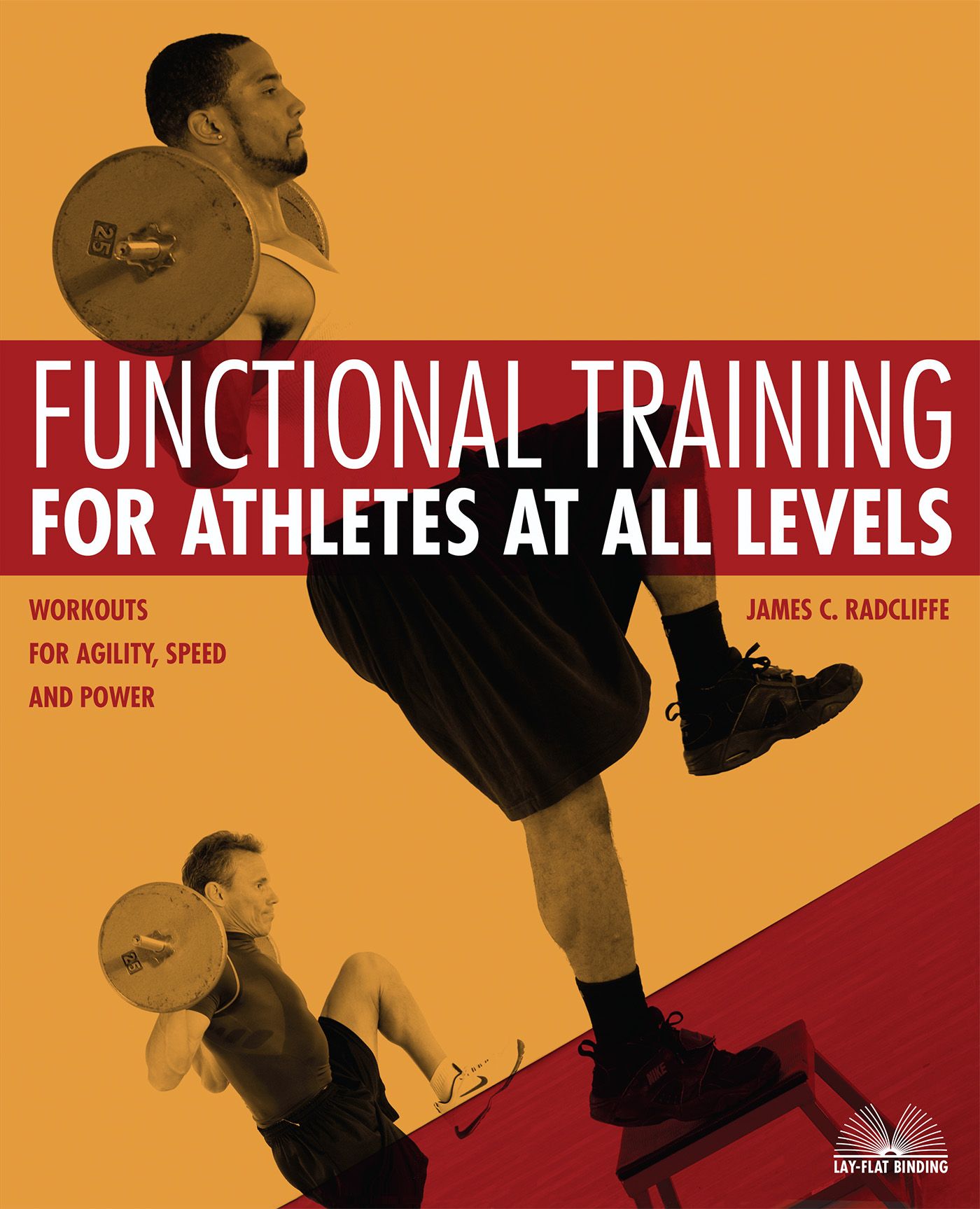 Functional Training for Athletes at All Levels By James C. Radcliffe