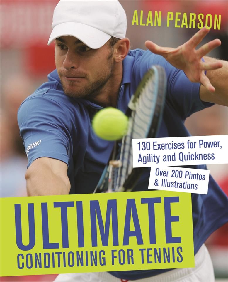 Ultimate Conditioning for Tennis By Alan Pearson 9781569756096