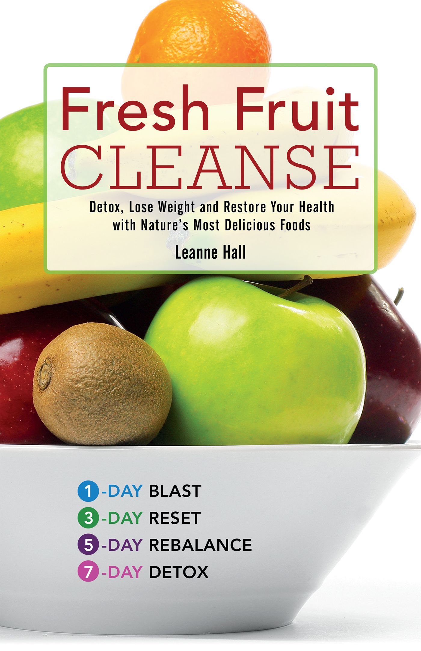 Fresh Fruit Cleanse By Leanne Hall 9781569759226 (Paperback)