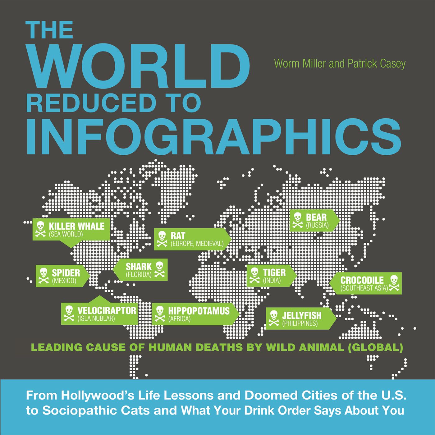 The World Reduced to Infographics By Patrick Casey 9781569759899