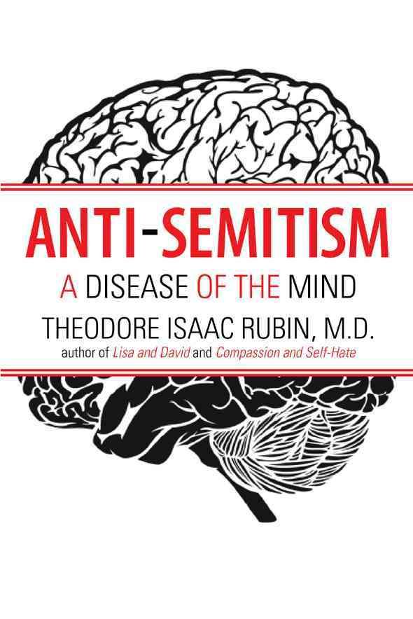 Anti-Semitism By Theodore Isaac Rubin 9781569804469 (Paperback)