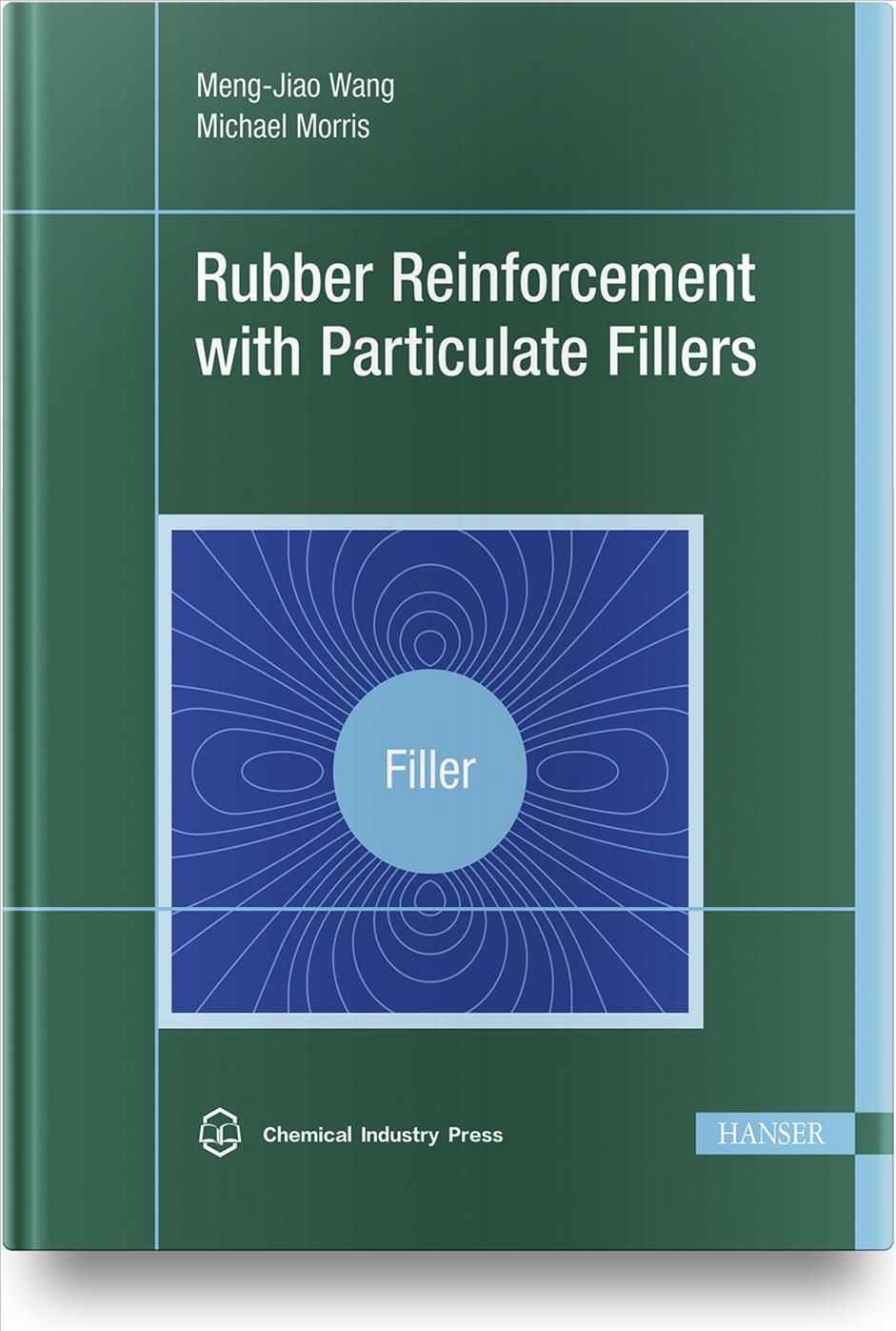 Rubber Reinforcement With Particulate Fillers 9781569907191 (Hardback)