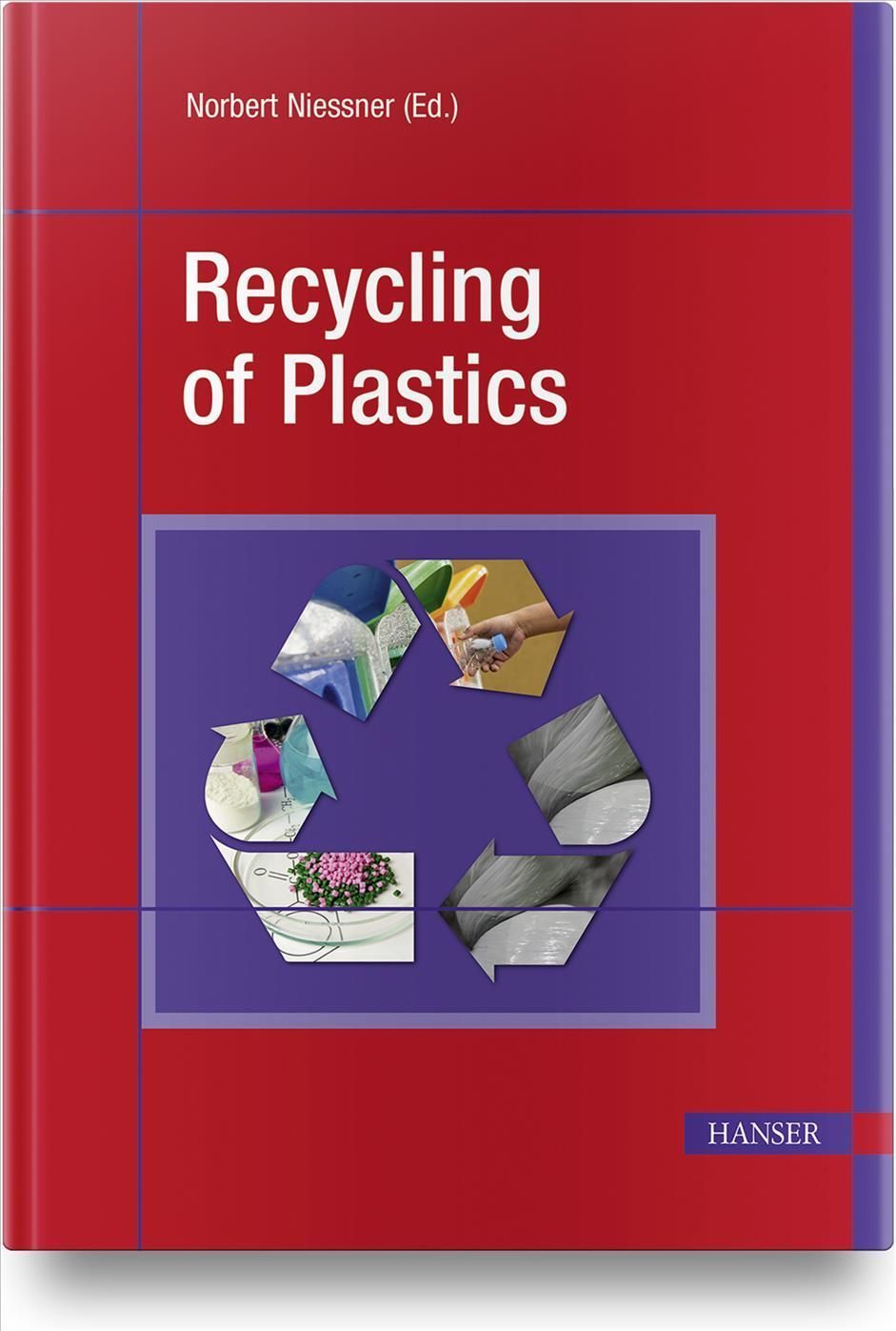 Recycling of Plastics By Norbert Niessner 9781569908563 (Hardback)