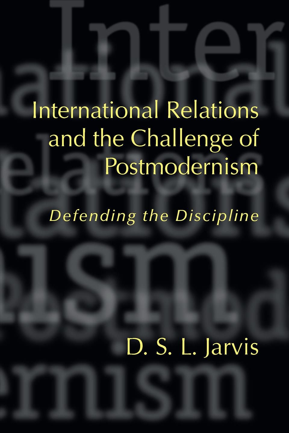 International Relations and the Challenge of Postmodernism (Hardback)
