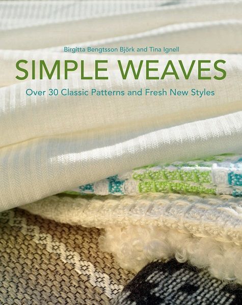 Simple Weaves By Birgitta Bengtsson Björk 9781570767944 (Paperback)