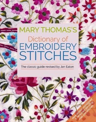 Mary Thomas's Dictionary of Embroidery Stitches 9781570769214
