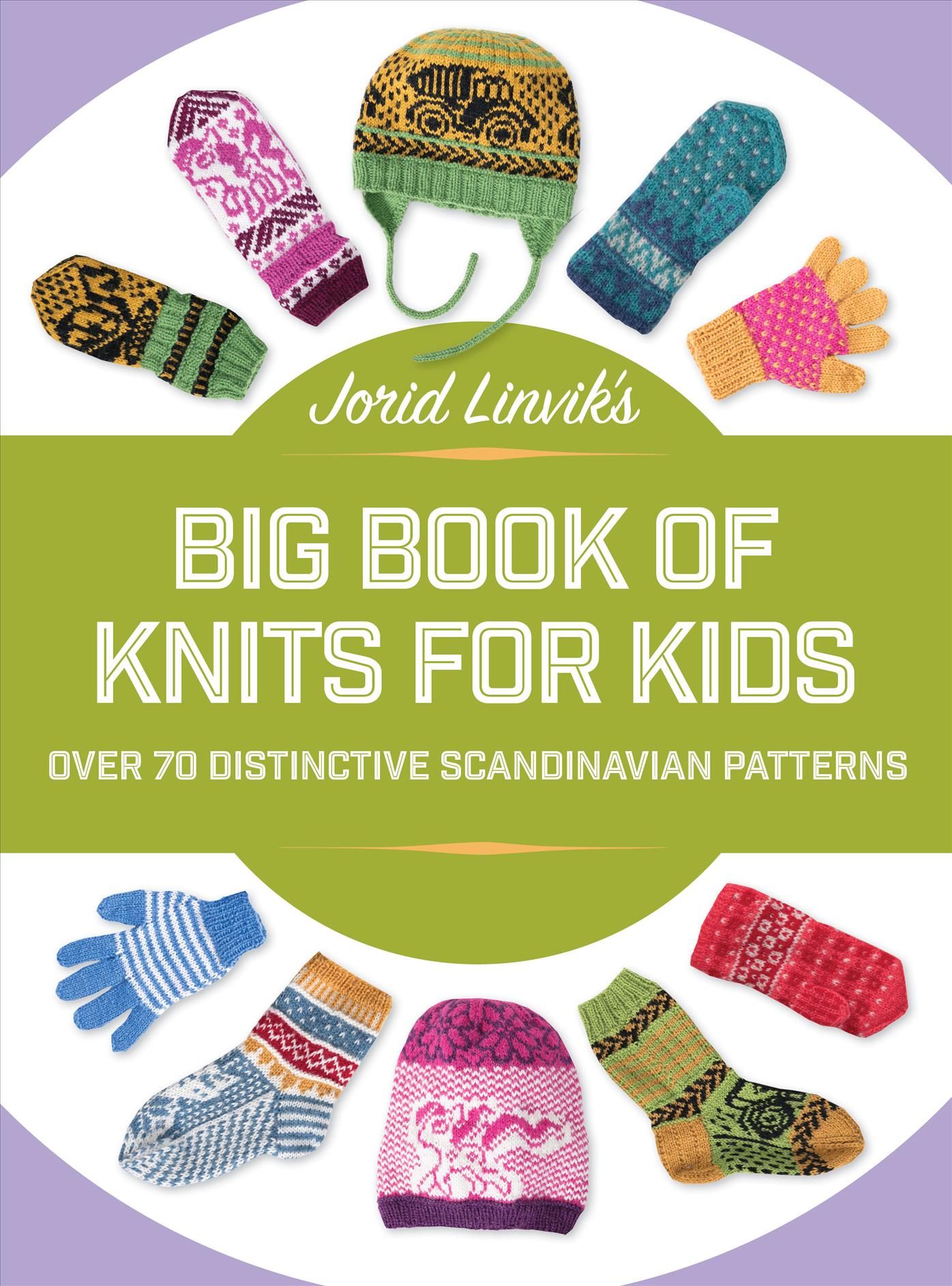 Jorid Linvik's Big Book of Knits for Kids By Jorid Linvik (Hardback)