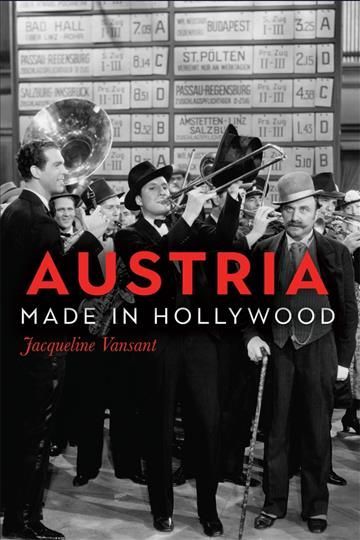 Austria Made in Hollywood By Jacqueline Vansant 9781571139450