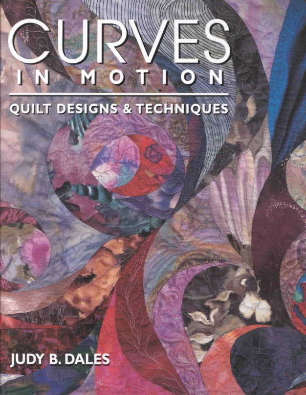 Curves in Motion By Judy B. Dales 9781571200525 (Paperback)