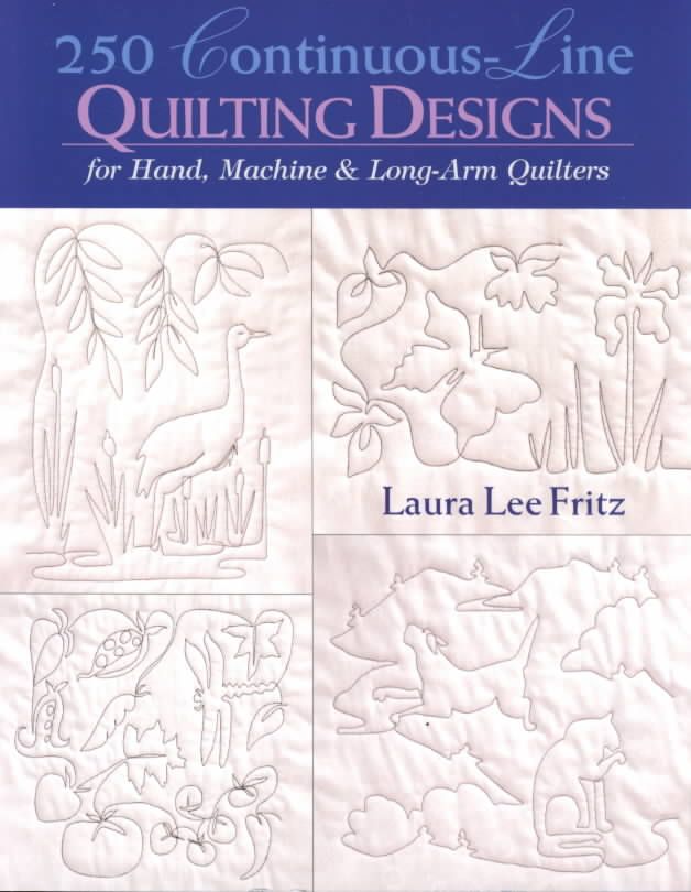 250 Continuous-line Quilting Designs for Hand, Machine and Long-arm Quilters