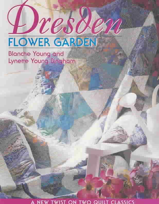 Dresden Flower Garden By Blanche Young 9781571201928 (Paperback)