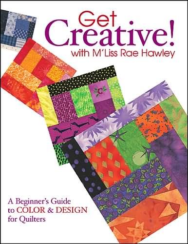 Get Creative with M'Liss Rae Hawley By M'Liss Rae Hawley 9781571202864