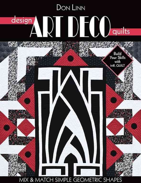 Design Art Deco Quilts: Mix & Match Simple Geometric Shapes (Book)