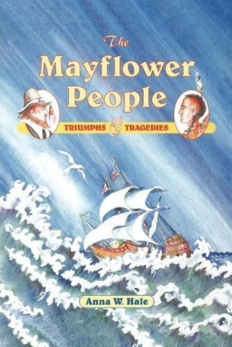 The Mayflower People By Anna W. Hale 9781571400031 (Paperback)
