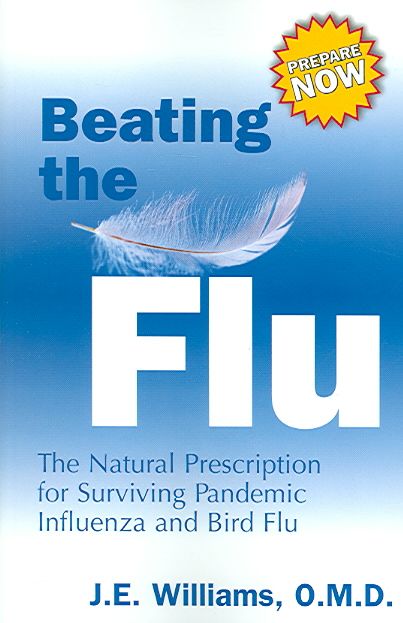 Beating the Flu By J. E. Williams 9781571745071 (Paperback)