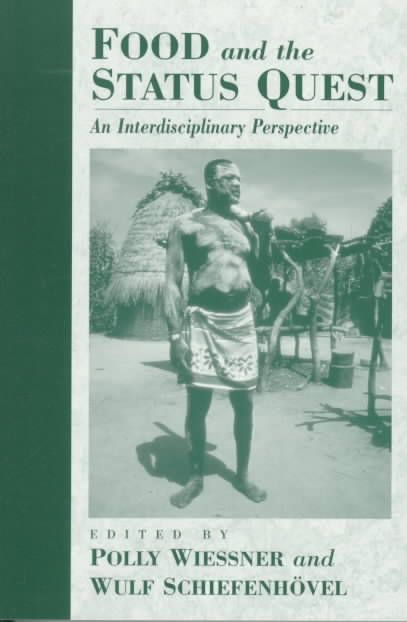 Food and the Status Quest: An Interdisciplinary Perspective