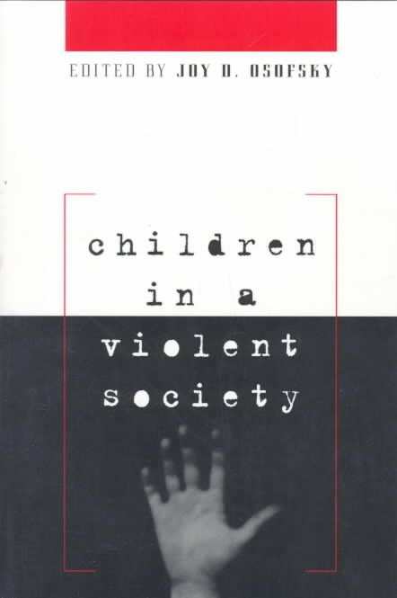 Children in a Violent Society 9781572303874 (Paperback)