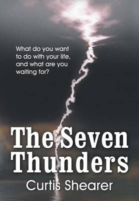 The Seven Thunders By Curtis E Shearer 9781572587823 (Paperback)