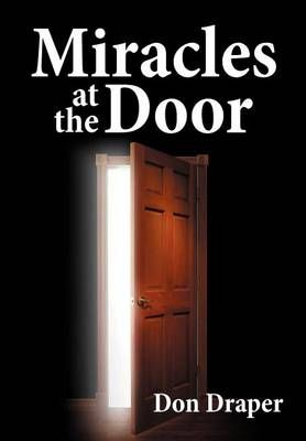 Miracles at the Door By Don Draper 9781572589452 (Paperback)
