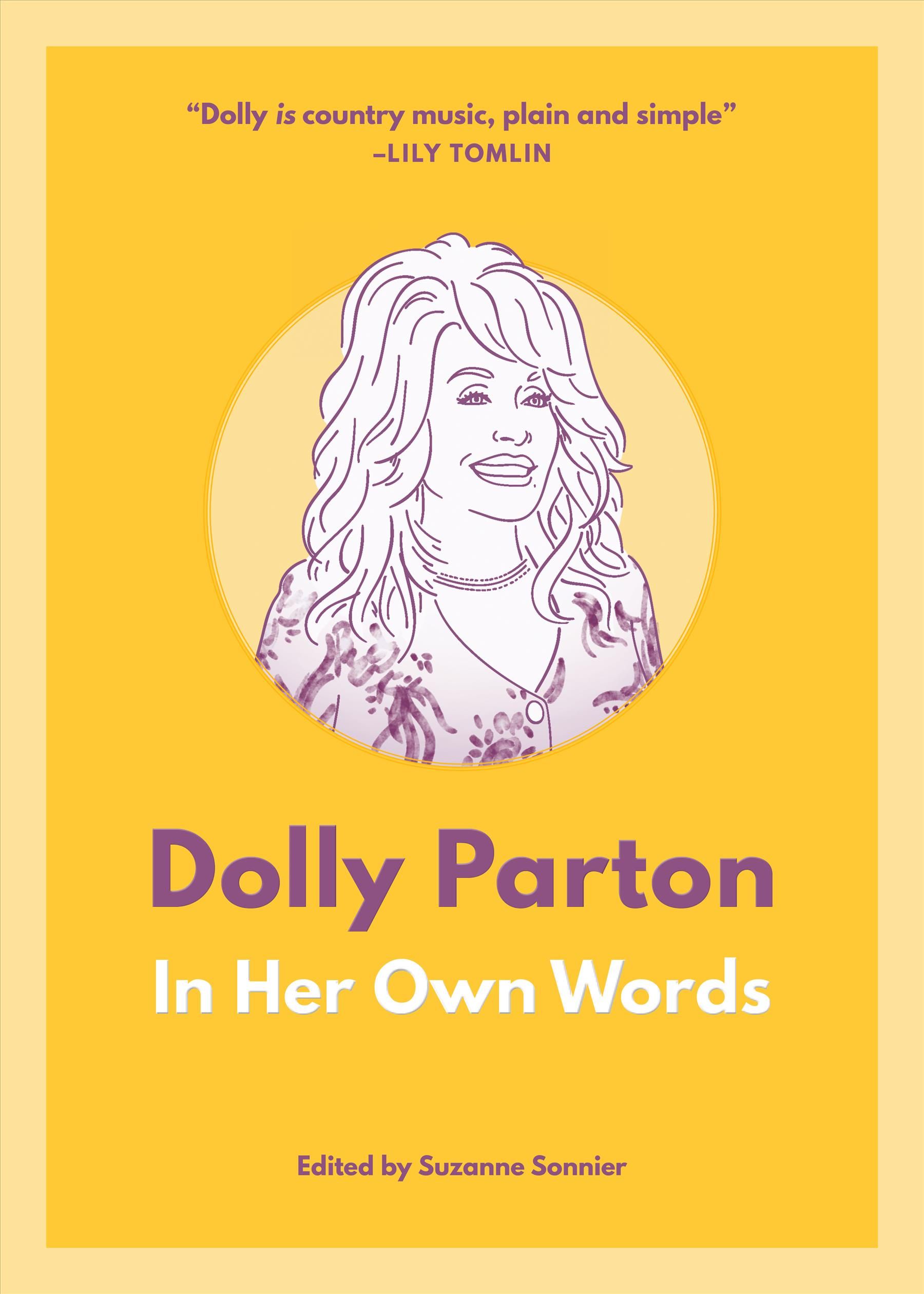 Dolly Parton: In Her Own Words By Suzanne Sonnier 9781572842946